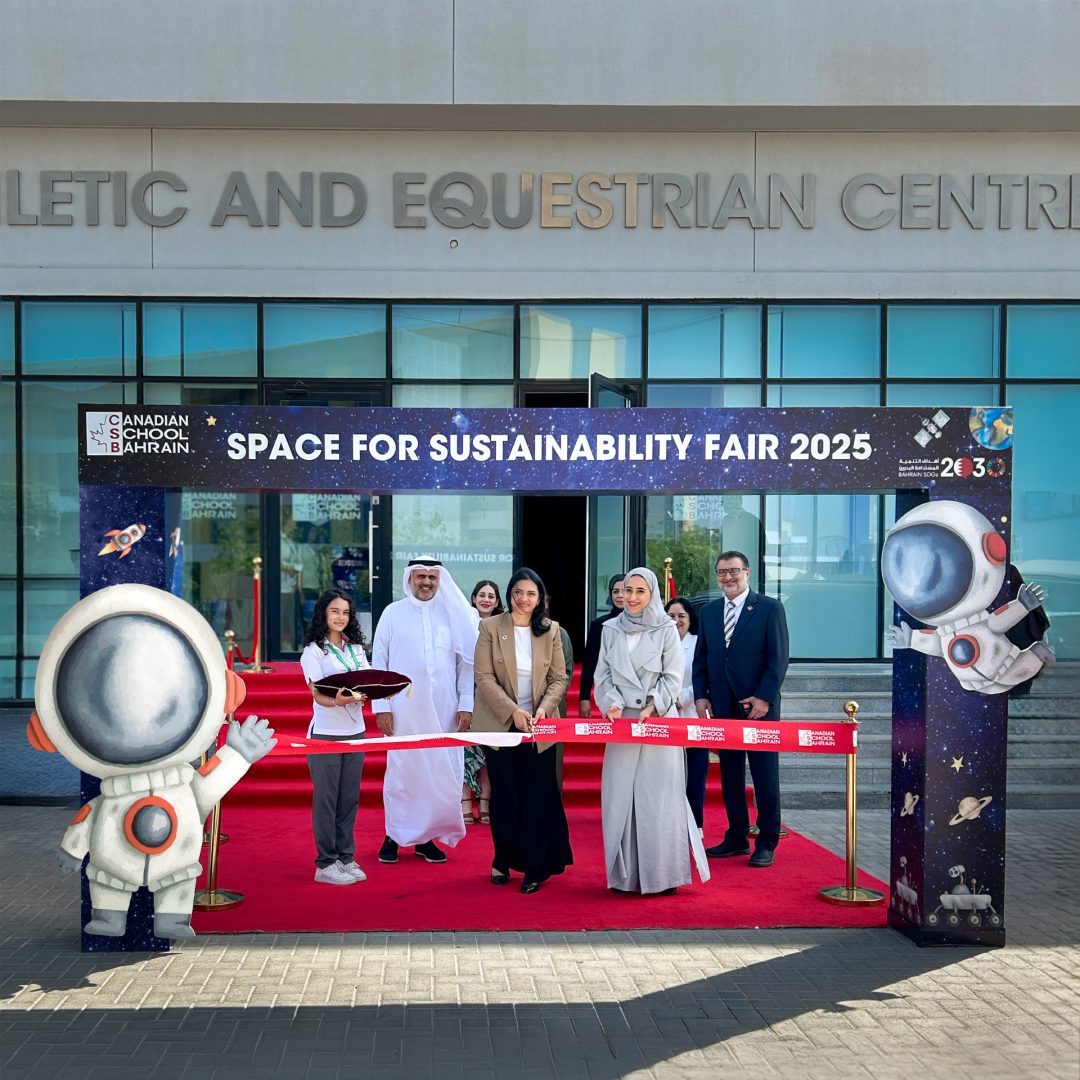 Canadian School Bahrain Hosts “Space for Sustainability 2025” Fair, Highlighting Student Innovation and Global Impact